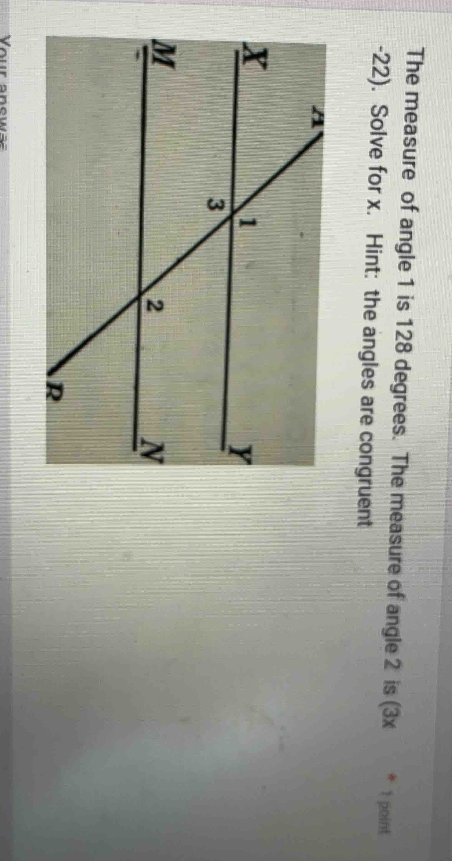 the measure of angle 1 is 128 degrees. the measure of angle 2 is (3x -2…