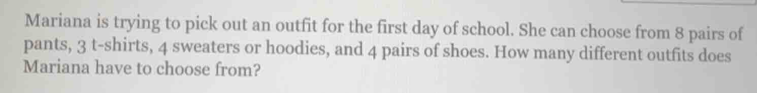 mariana is trying to pick out an outfit for the first day of school. sh…