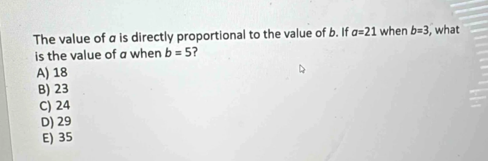 the value of a is directly proportional to the value of b. if a=21 when…