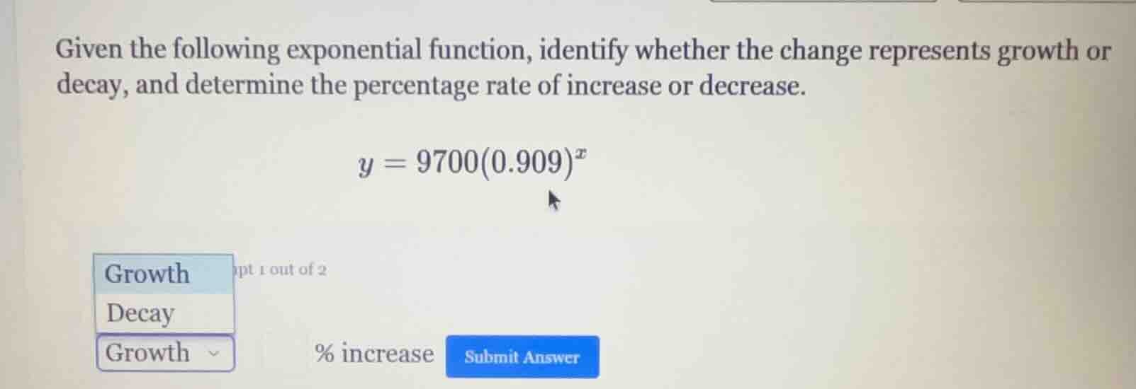 given the following exponential function, identify whether the change r…