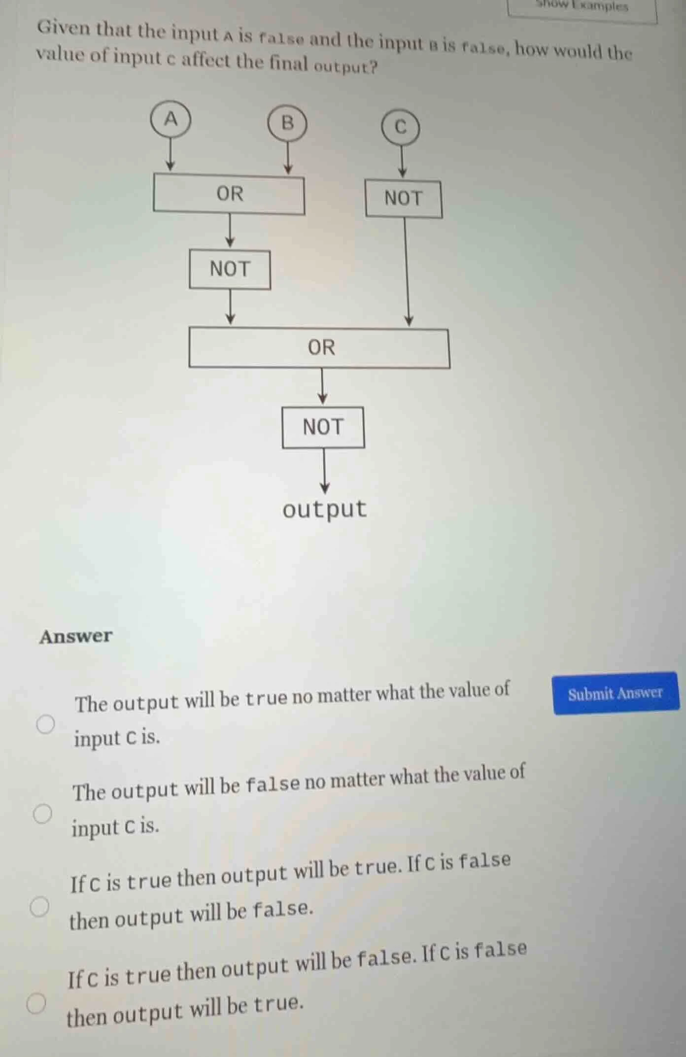 given that the input a is false and the input b is false, how would the…