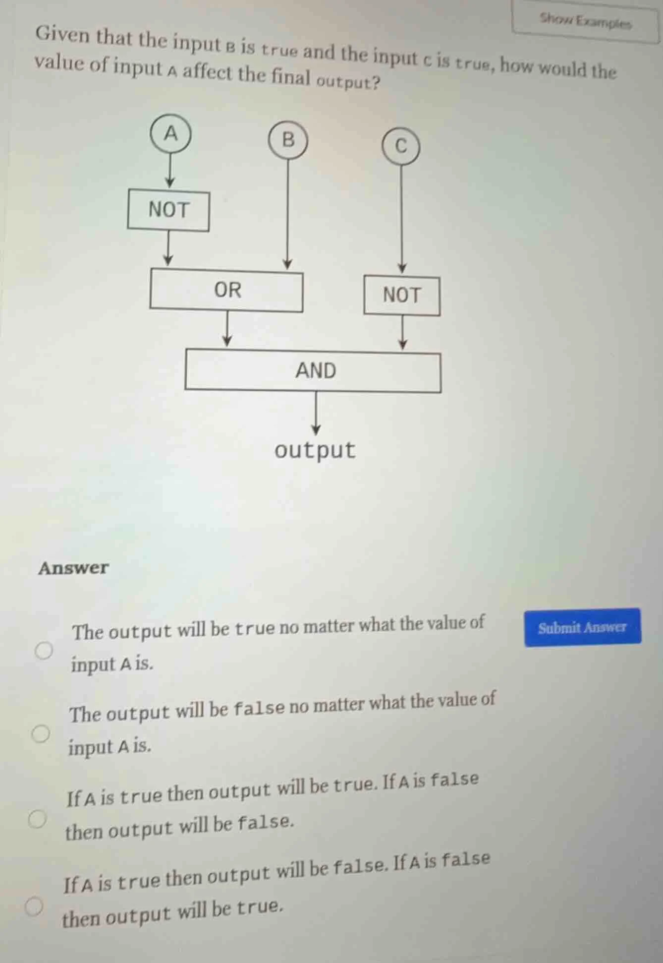 given that the input b is true and the input c is true, how would the v…