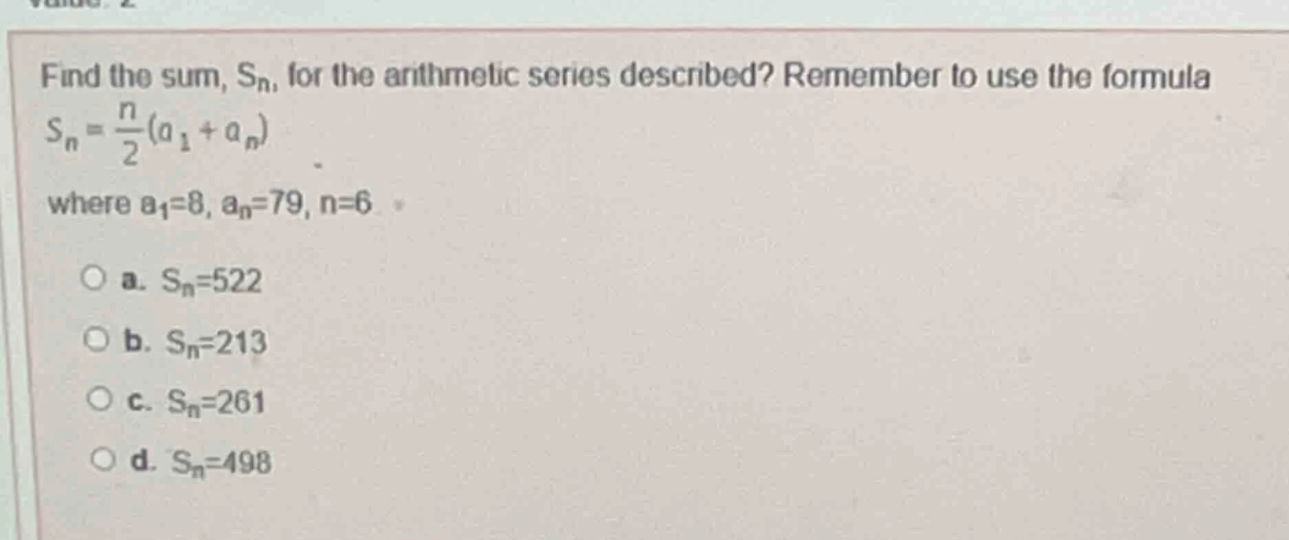 find the sum, $s_n$, for the arithmetic series described? remember to u…