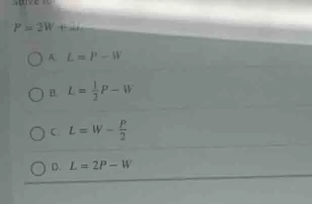 solve for l in the formula ( p = 2w + 2l ) (assuming the original formu…