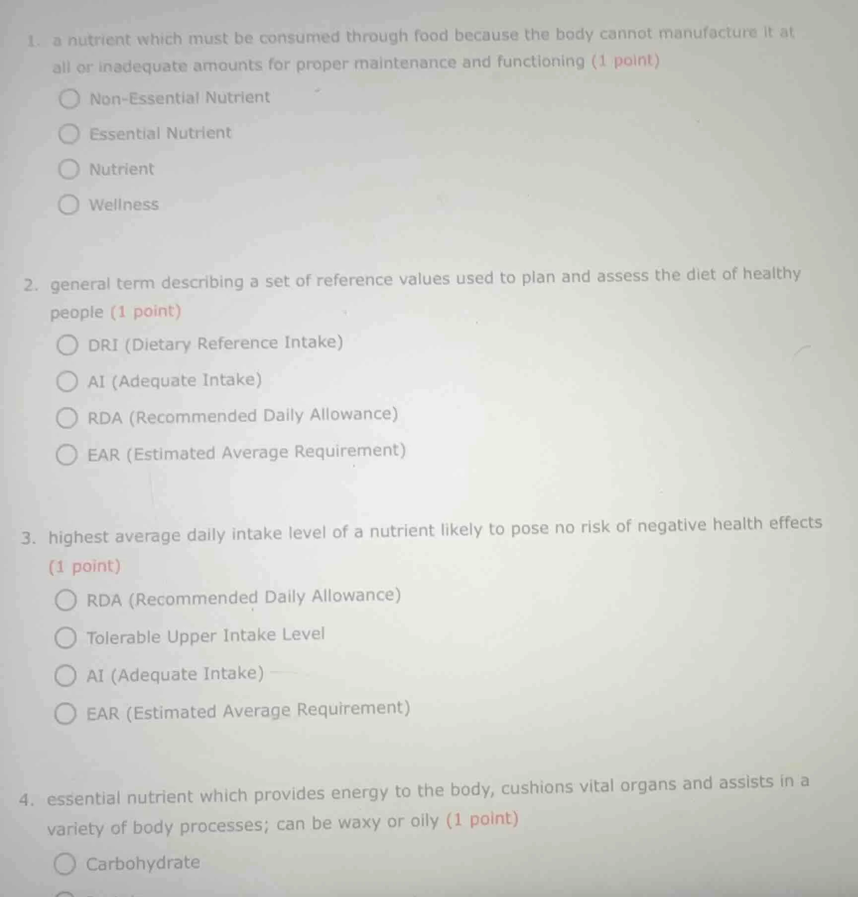 1. a nutrient which must be consumed through food because the body cann…