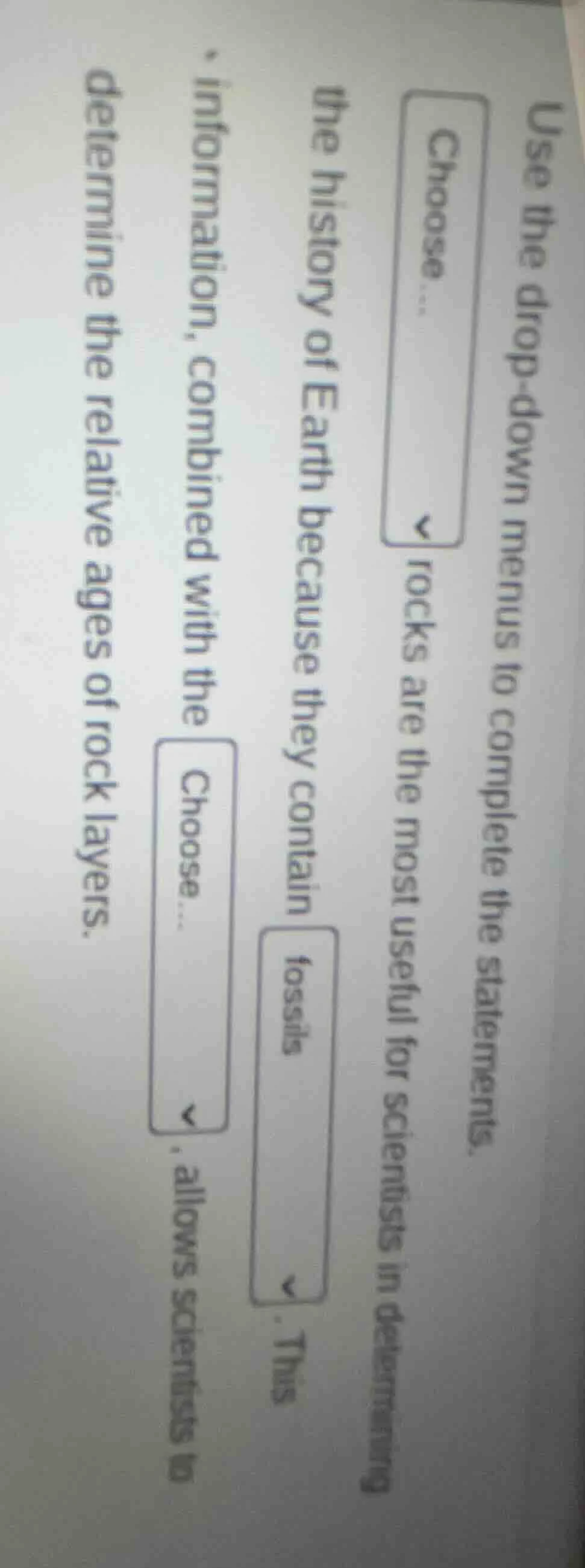 use the drop - down menus to complete the statements. choose... rocks a…
