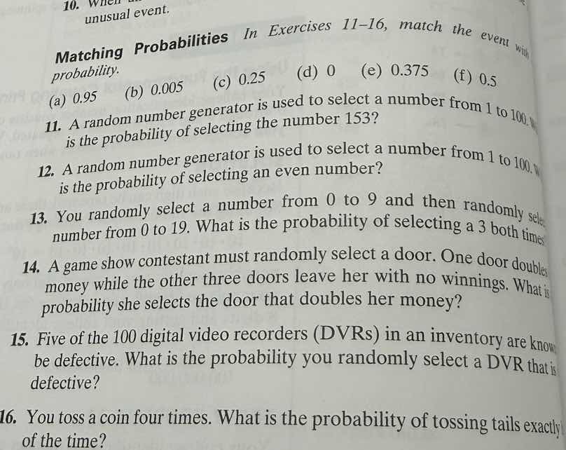10. when unusual event. matching probabilities in exercises 11–16, matc…