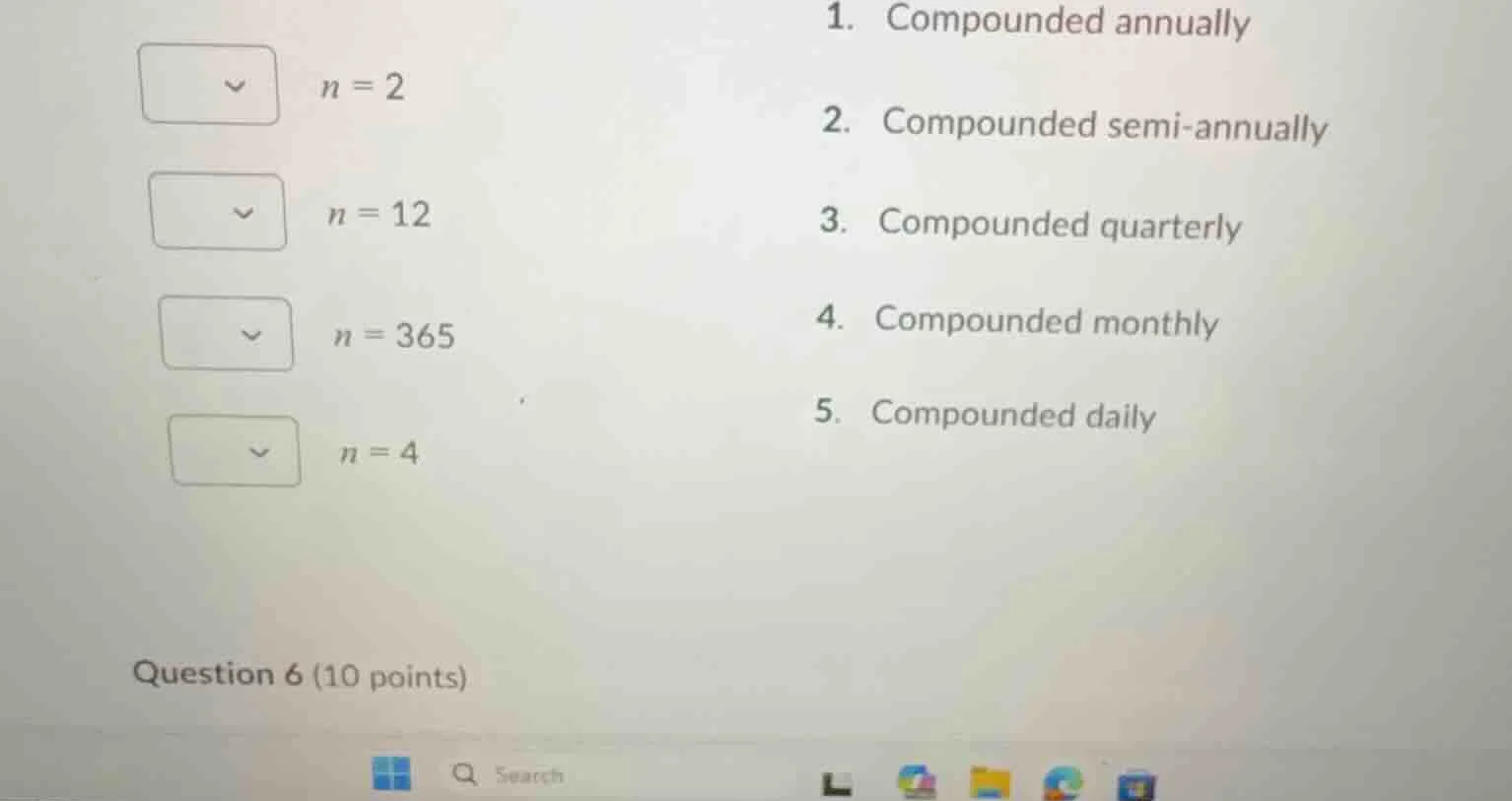 n = 2; n = 12; n = 365; n = 4; 1. compounded annually; 2. compounded se…