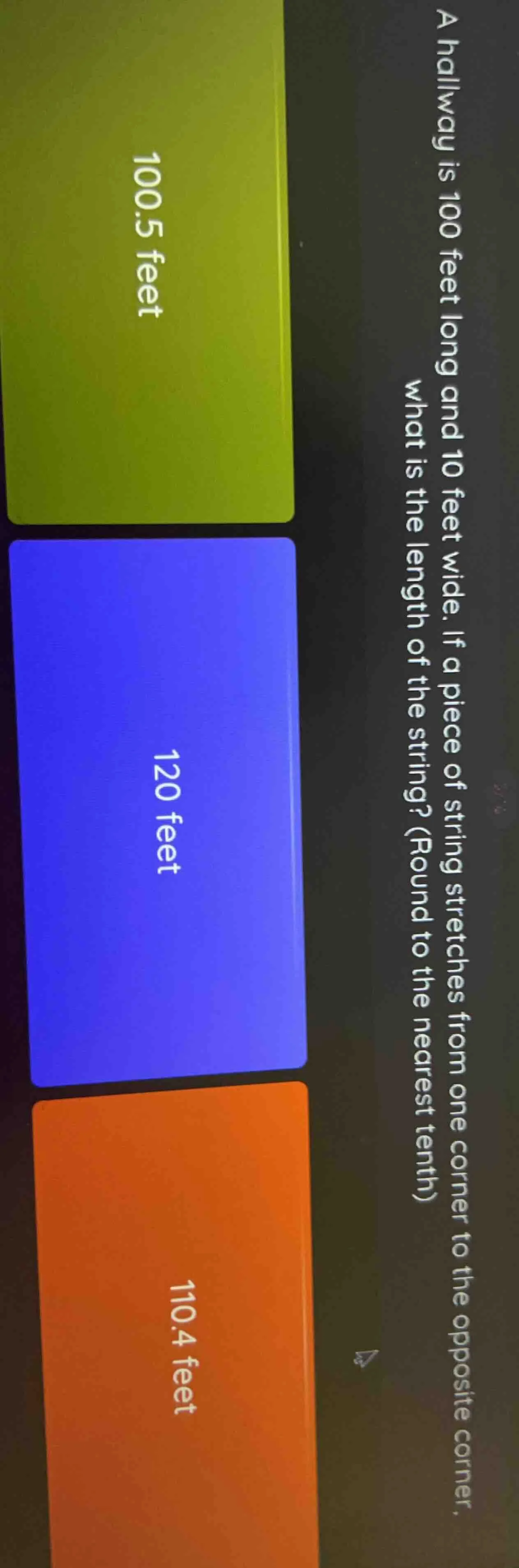 a hallway is 100 feet long and 10 feet wide. if a piece of string stret…
