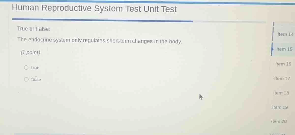 human reproductive system test unit test true or false: the endocrine s…
