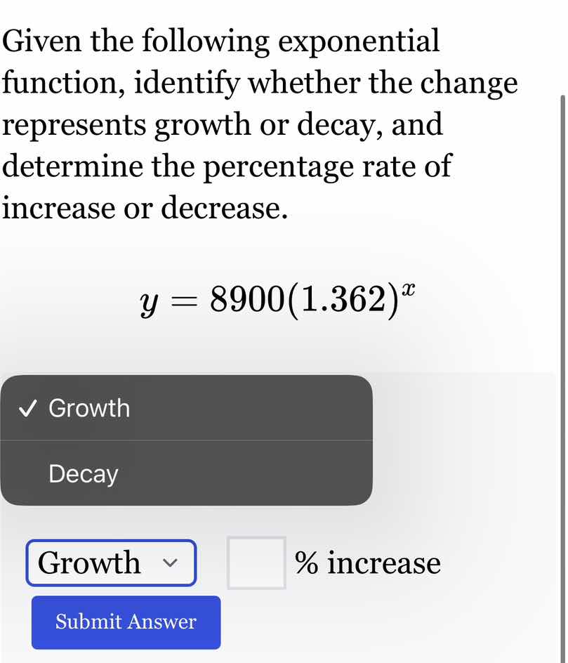 given the following exponential function, identify whether the change r…
