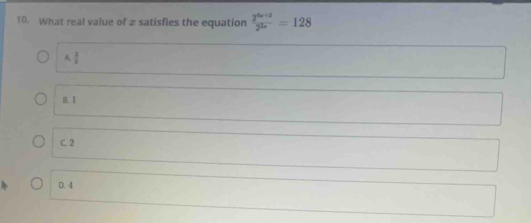 10. what real value of ( x ) satisfies the equation ( \frac{2^{4x + 3}}…
