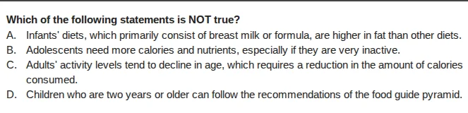 which of the following statements is not true? a. infants diets, which …