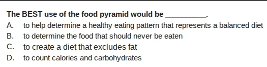 the best use of the food pyramid would be ________. a. to help determin…