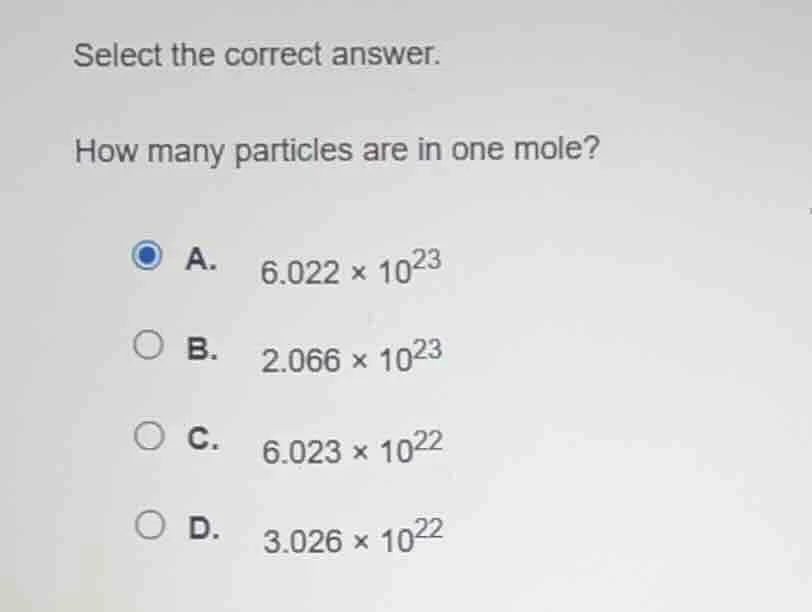 select the correct answer. how many particles are in one mole? a. $6.02…