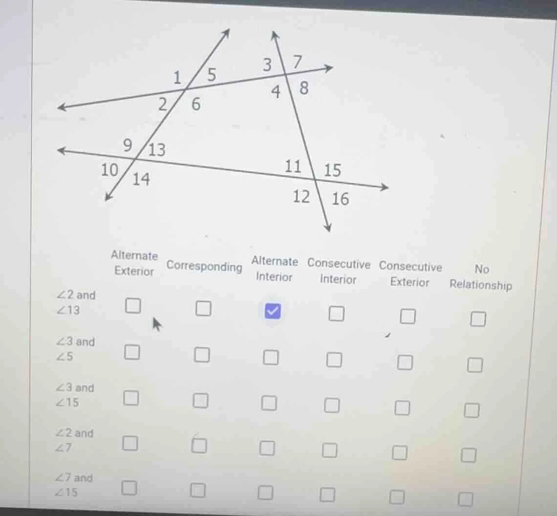 ∠2 and ∠13 ∠3 and ∠5 ∠3 and ∠15 ∠2 and ∠7 ∠7 and ∠15 alternate exterior…