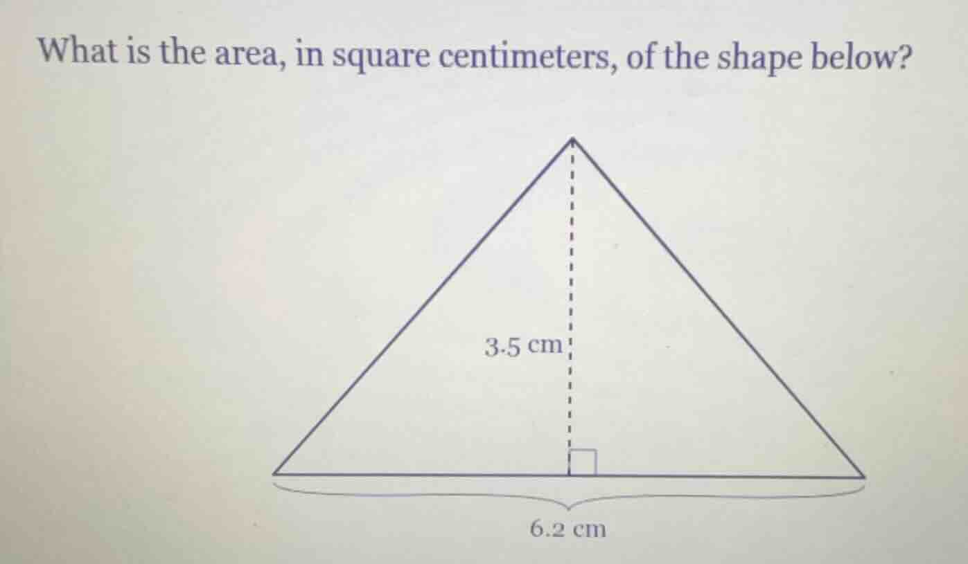 what is the area, in square centimeters, of the shape below? 3.5 cm 6.2…