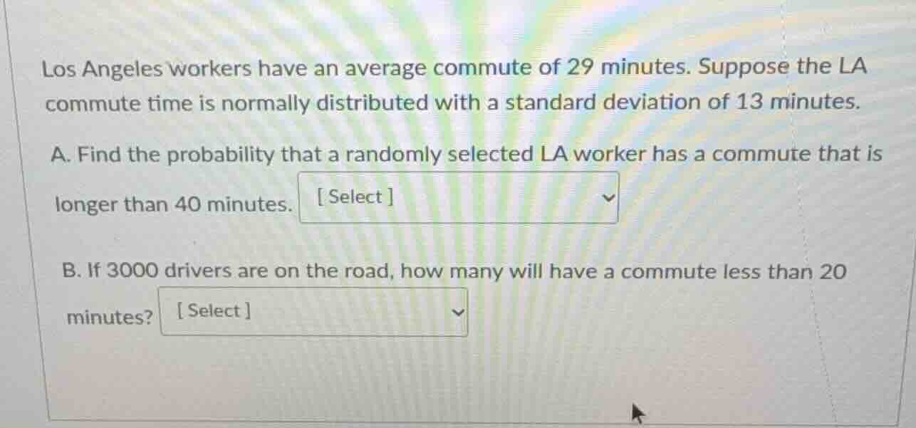 los angeles workers have an average commute of 29 minutes. suppose the …