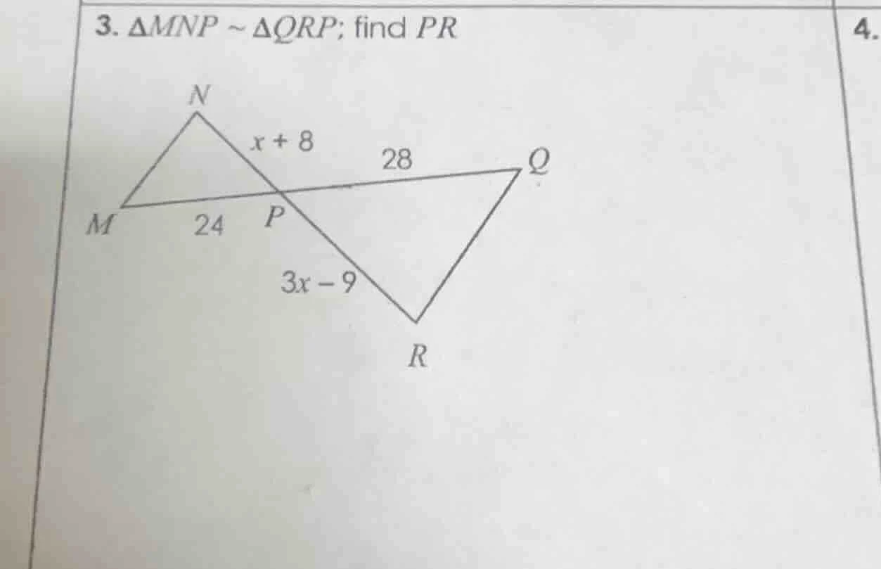 3. $\\triangle mnp \\sim \\triangle qrp$; find $pr$ 4.
