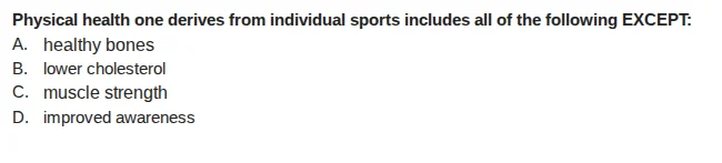 physical health one derives from individual sports includes all of the …