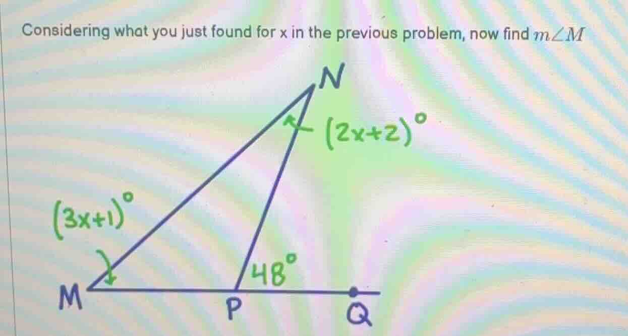 considering what you just found for x in the previous problem, now find…