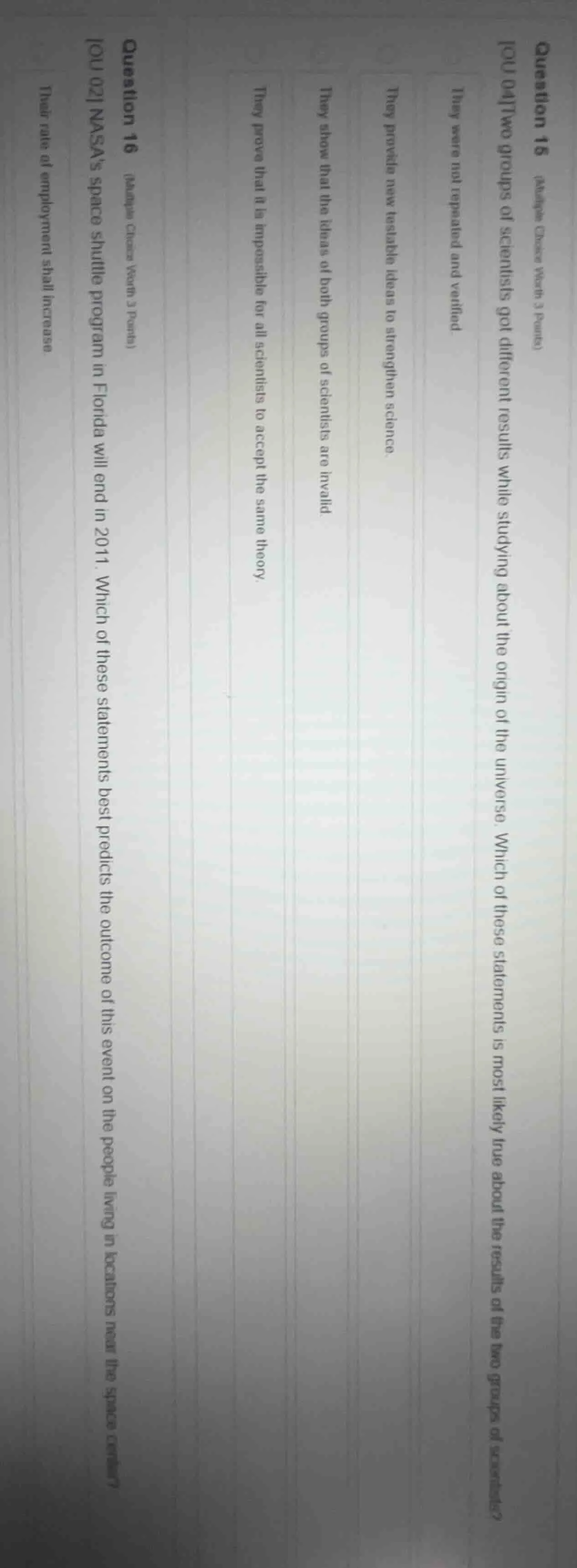 question 15 (multiple choice worth 3 points) ou 04ttwo groups of scient…