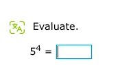 evaluate. $5^4 = \\square$
