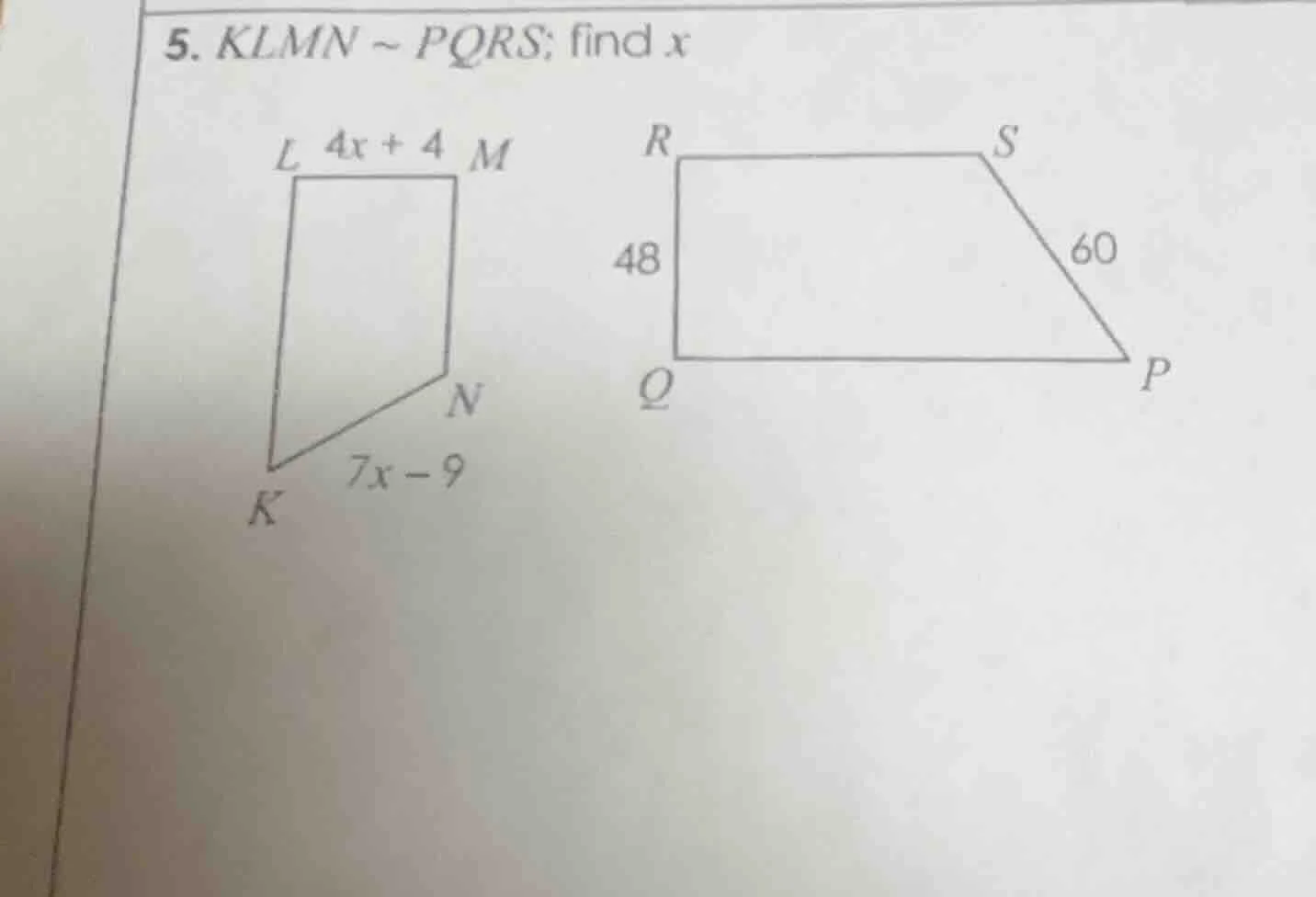 5. klmn ~ pqrs; find x