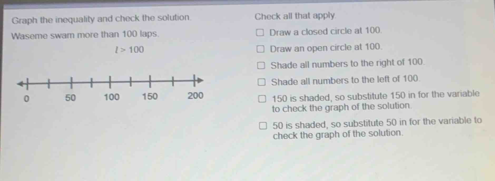 graph the inequality and check the solution. waseme swam more than 100 …