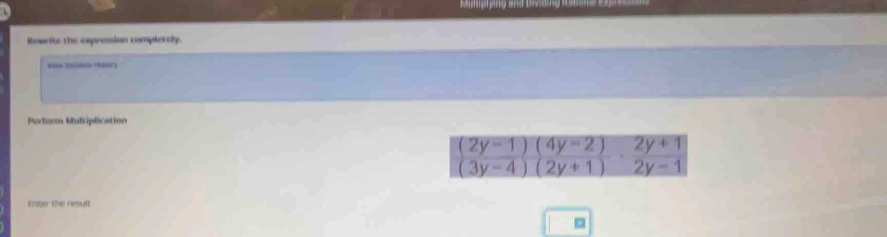 rewrite the expression completely. perform multiplication \\(dfrac{(2y …