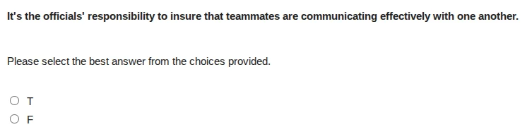 its the officials responsibility to insure that teammates are communica…