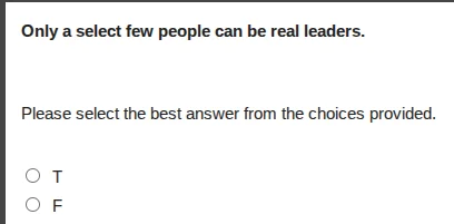 only a select few people can be real leaders. please select the best an…