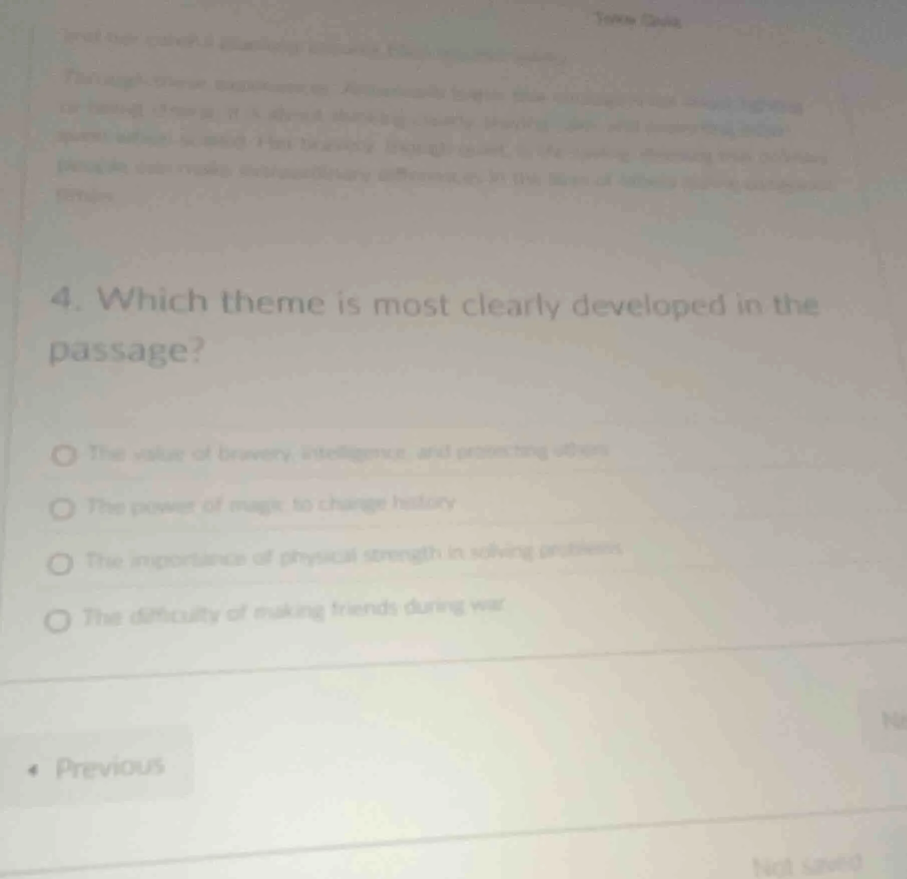 4. which theme is most clearly developed in the passage? the value of b…