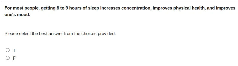 for most people, getting 8 to 9 hours of sleep increases concentration,…
