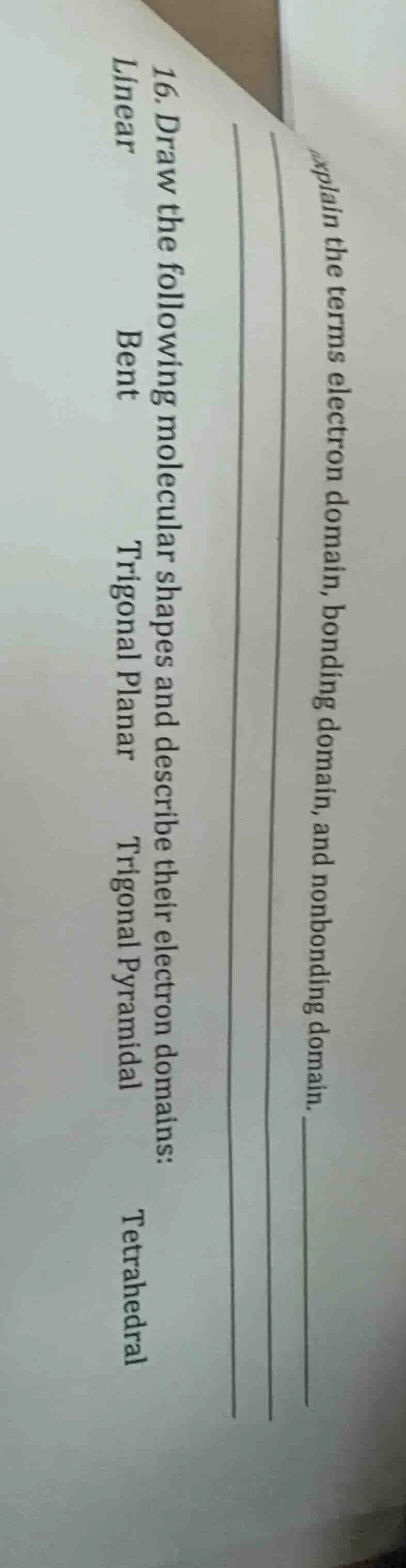 16. draw the following molecular shapes and describe their electron dom…