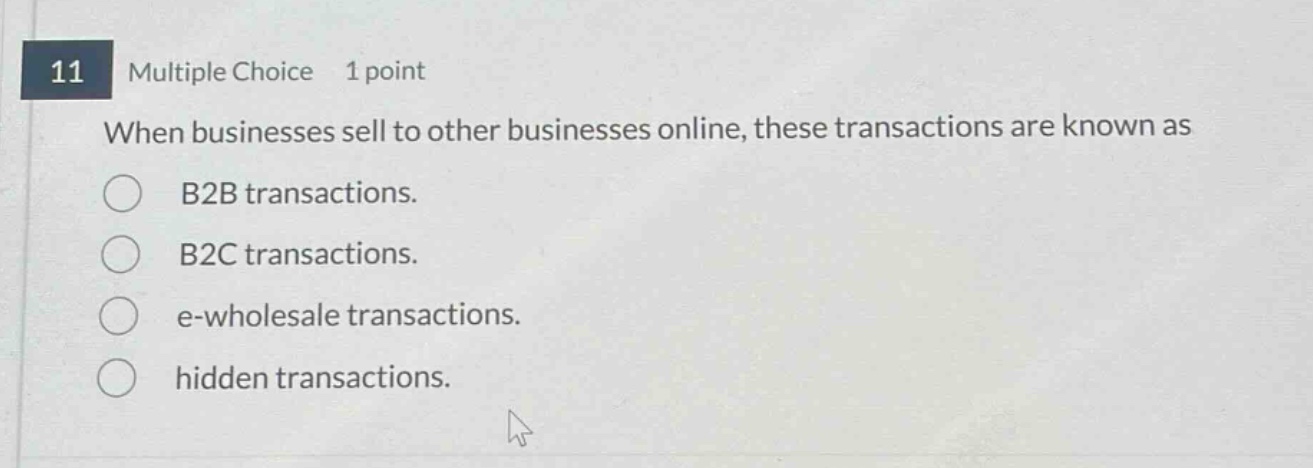 11 multiple choice 1 point when businesses sell to other businesses onl…