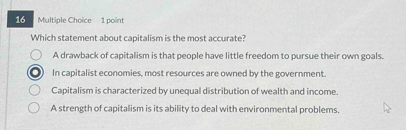 16 multiple choice 1 point which statement about capitalism is the most…
