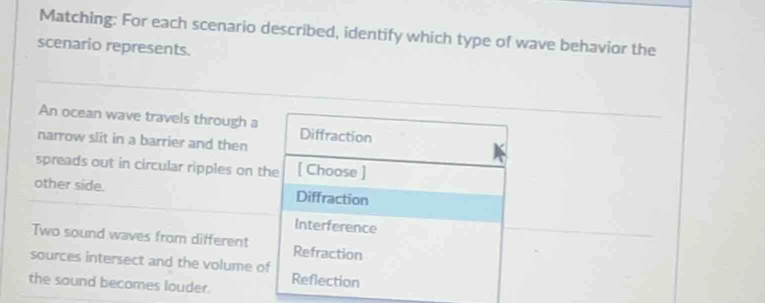 matching: for each scenario described, identify which type of wave beha…