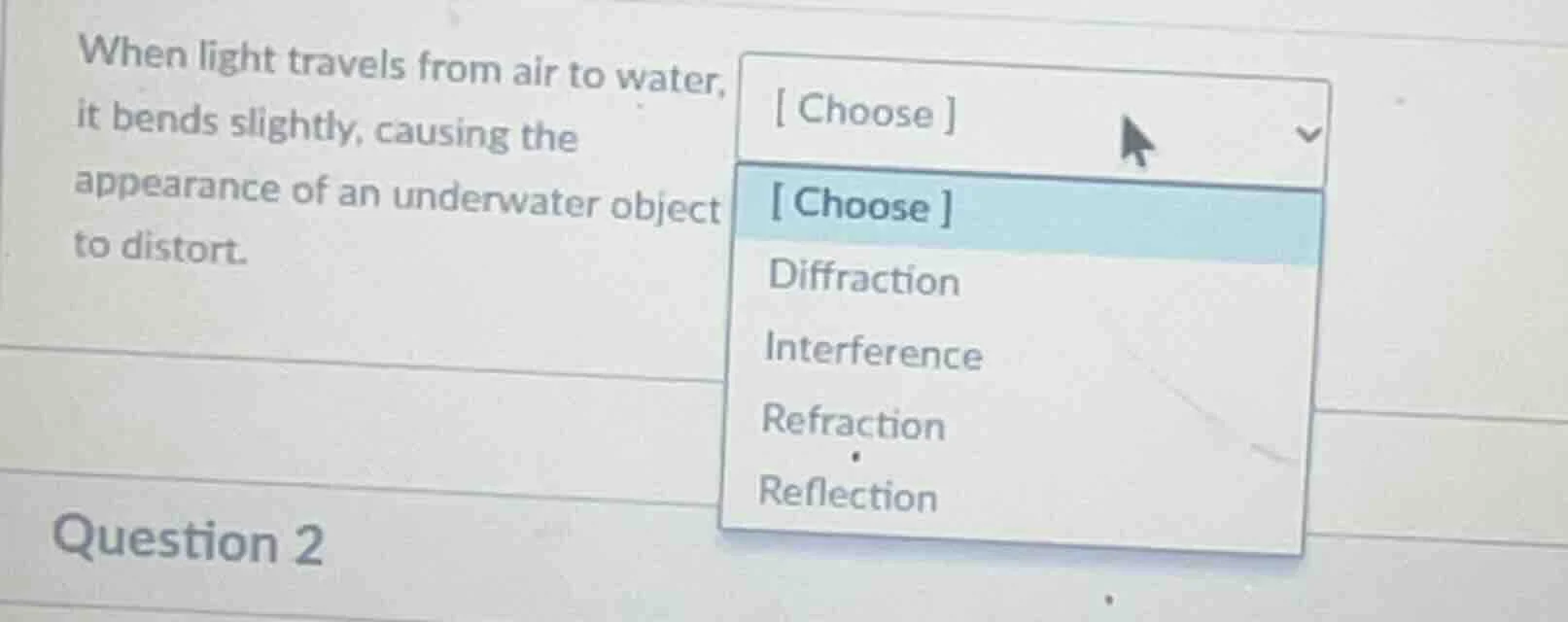 when light travels from air to water, it bends slightly, causing the ap…
