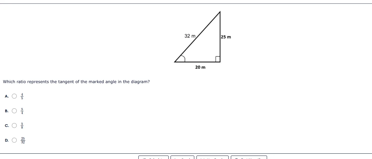 32 m, 25 m, 20 m. which ratio represents the tangent of the marked angl…