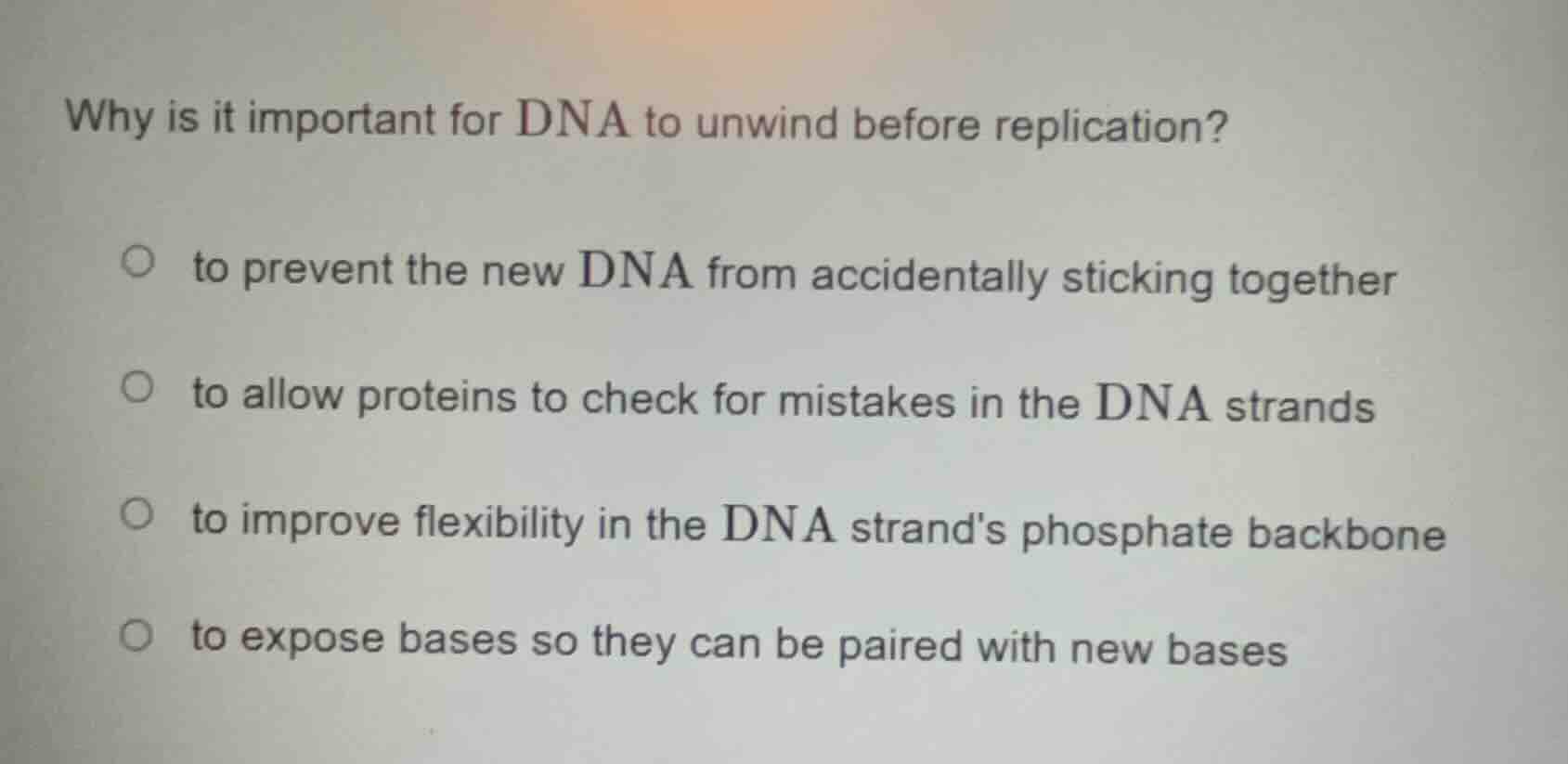 why is it important for dna to unwind before replication? to prevent th…