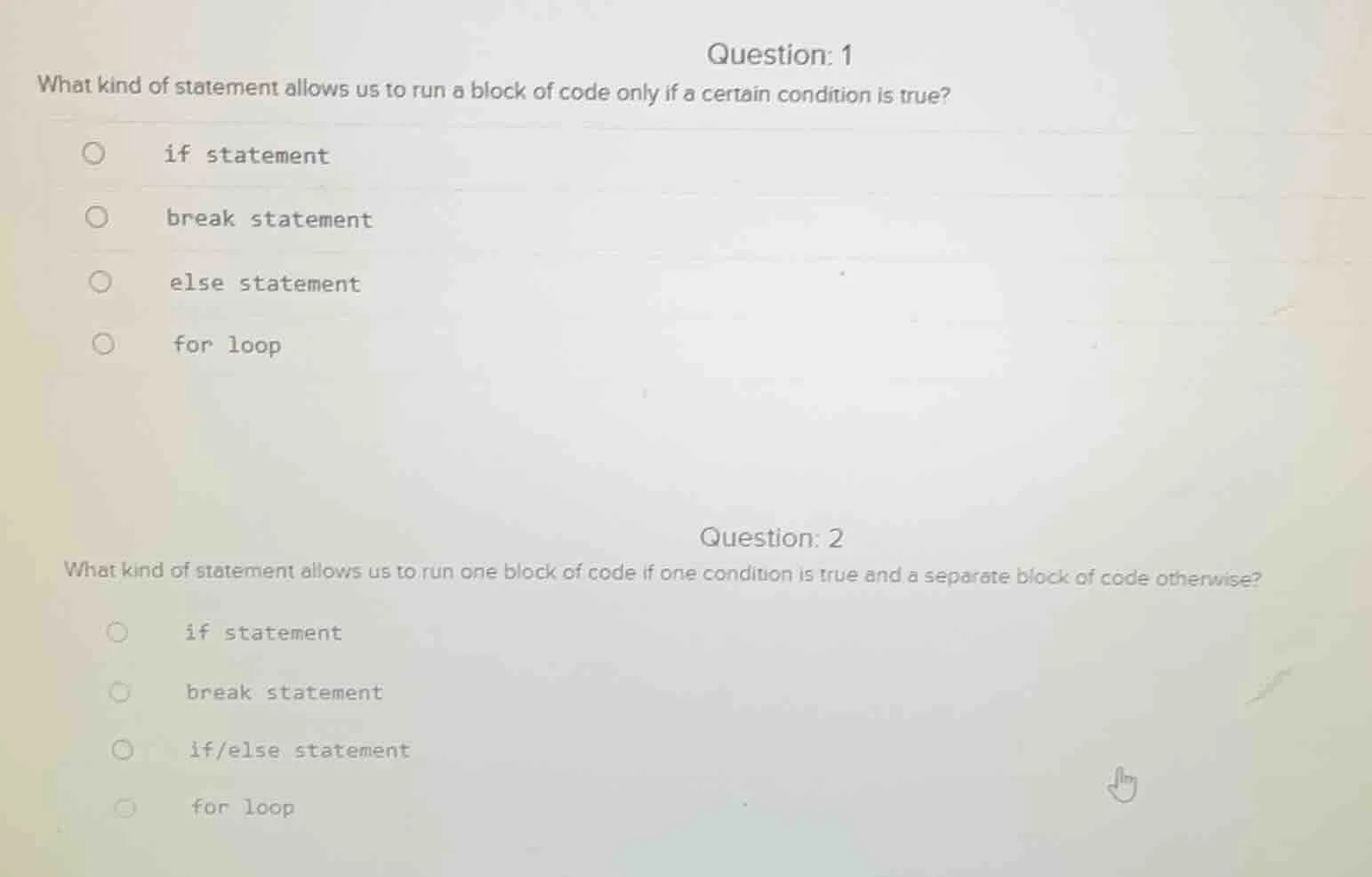 question: 1 what kind of statement allows us to run a block of code onl…
