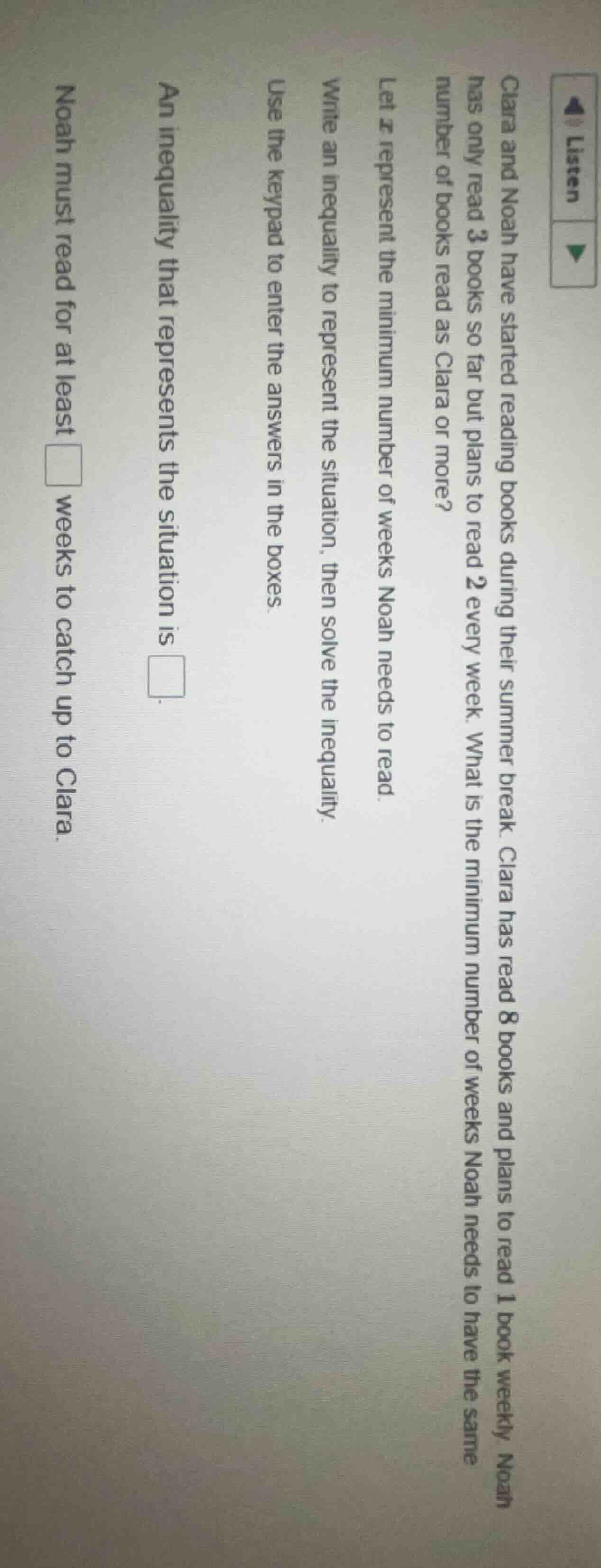 clara and noah have started reading books during their summer break. cl…