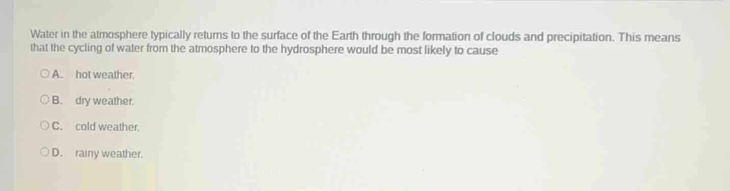 water in the atmosphere typically returns to the surface of the earth t…