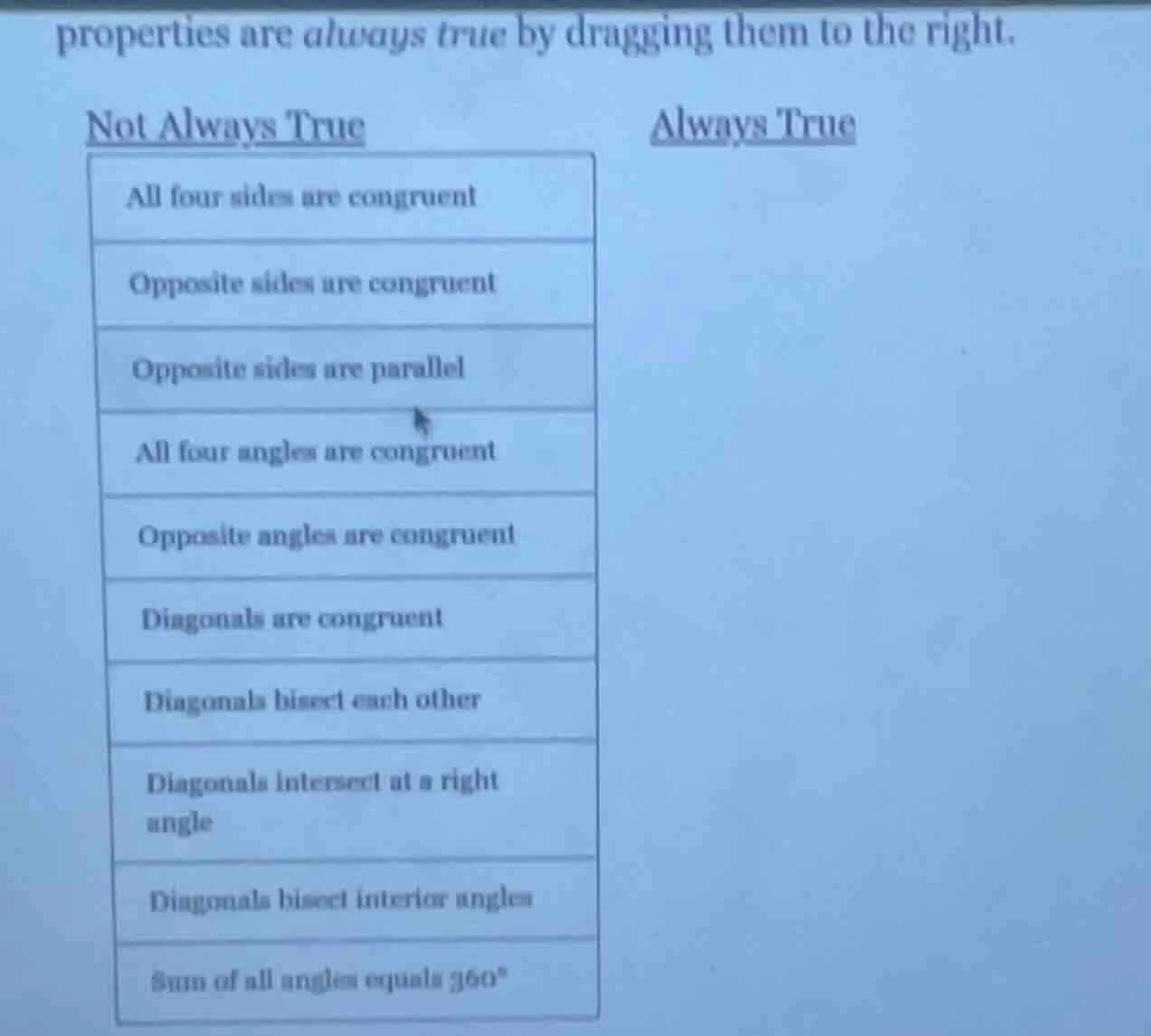 properties are always true by dragging them to the right. not always tr…