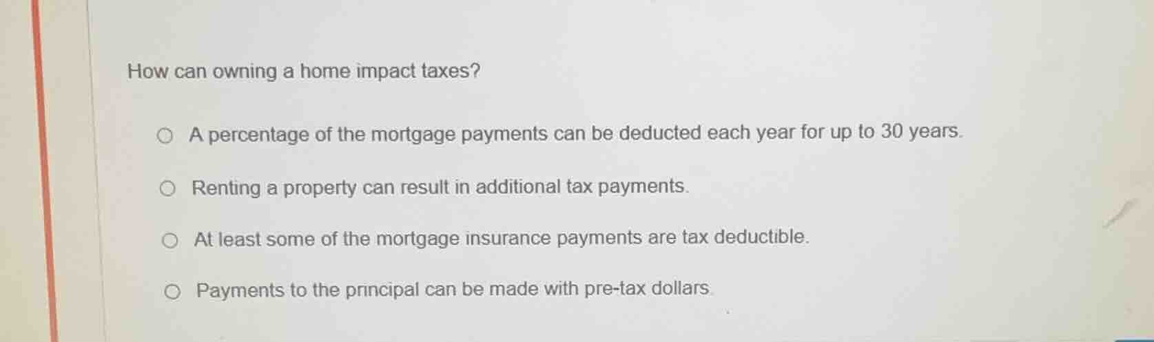 how can owning a home impact taxes? a percentage of the mortgage paymen…