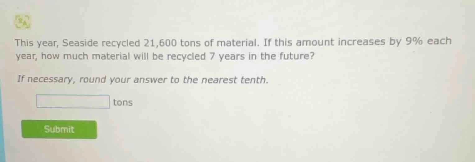 this year, seaside recycled 21,600 tons of material. if this amount inc…