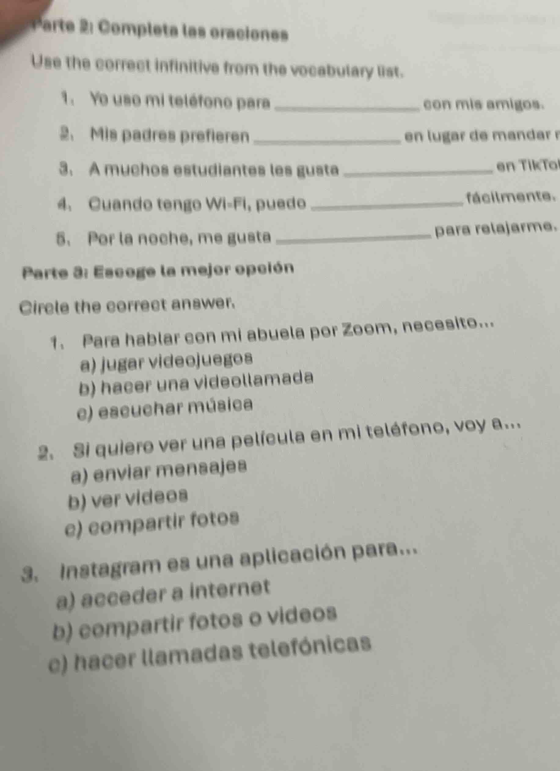 parte 2: completa las oraciones use the correct infinitive from the voc…