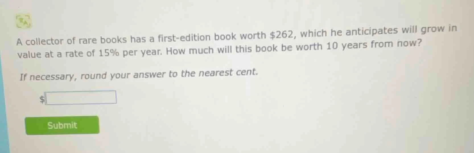 a collector of rare books has a first - edition book worth $262, which …