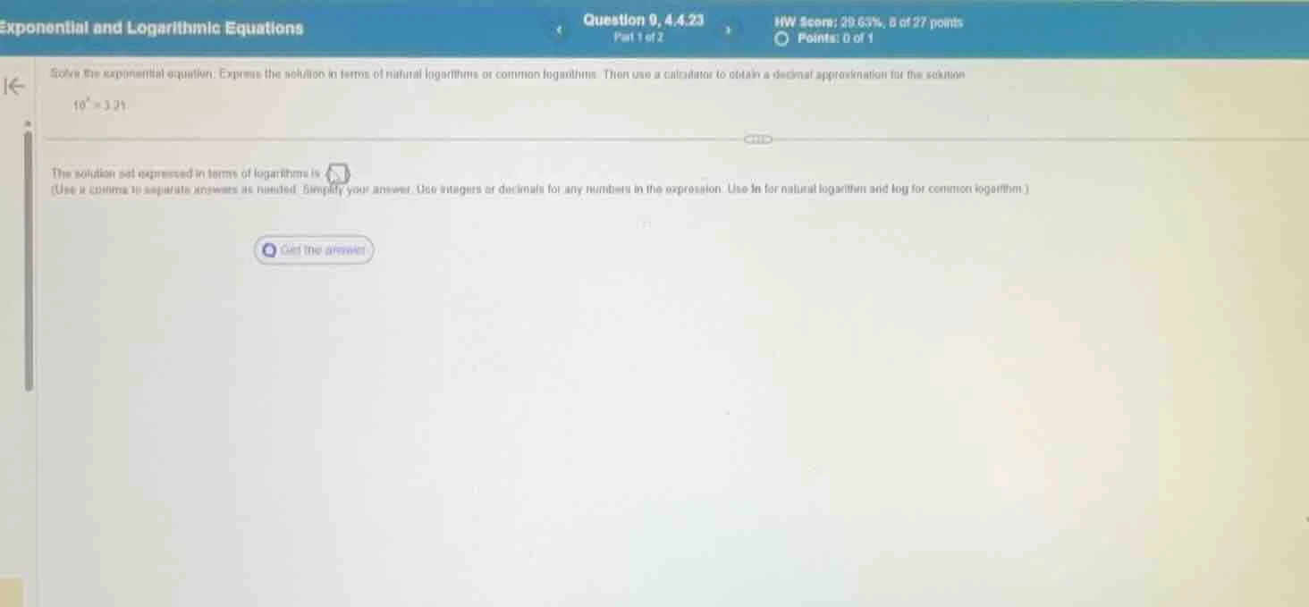 exponential and logarithmic equations question 9, 4.4.23 part 1 of 2 hw…